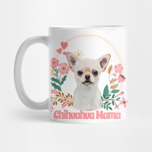 Cute Chihuahua - Chihuahua Mama Mug